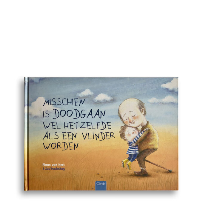 Cover kinderboek Misschien is doodgaan wel hetzelfde als een vlinder worden. EmotieBoeken.