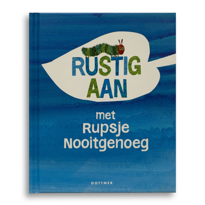 Cover Kinderboek Rustig aan met Rupsje Nooitgenoeg Eric Carle Emotieboeken